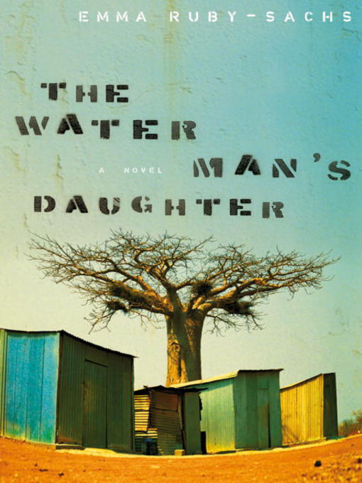 Title details for The Water Man's Daughter by Emma Ruby-Sachs - Available